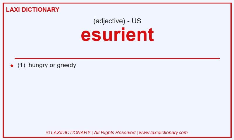 Definition esurient in American English