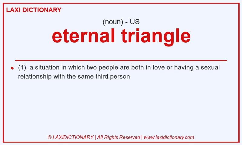 Definition eternal triangle in American English