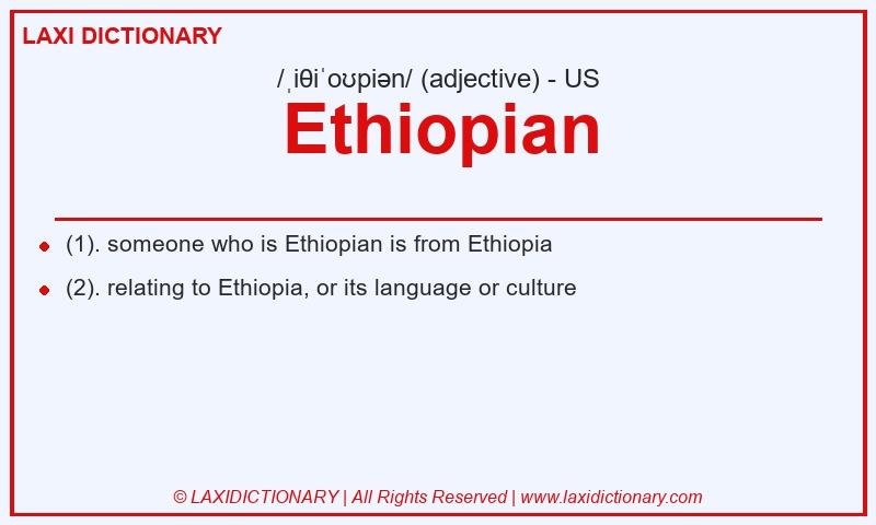 Definition Ethiopian in American English