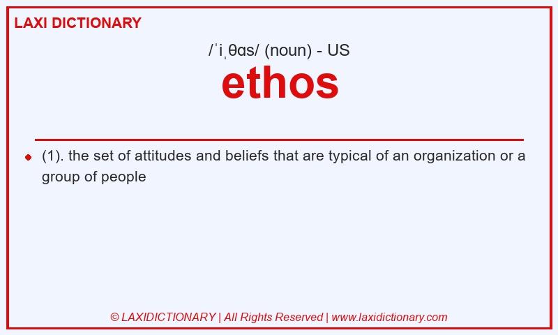 Definition ethos in American English