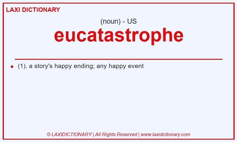 Definition eucatastrophe in American English