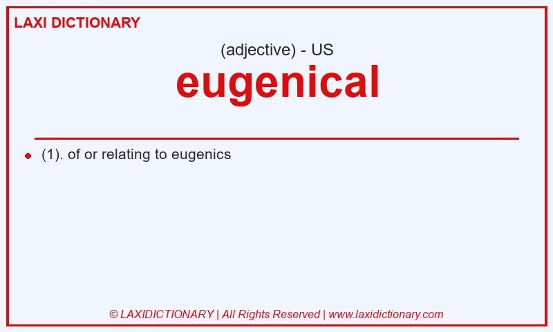 Definition eugenical in American English