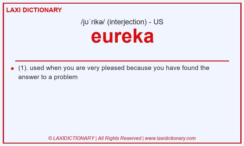 Definition eureka in American English