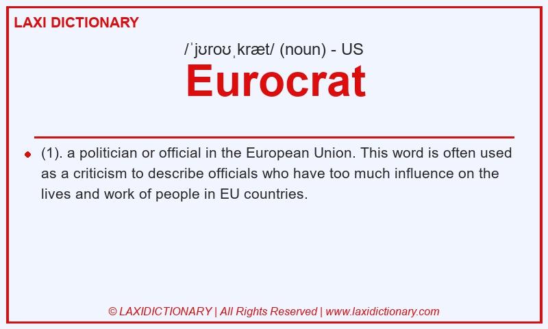 Definition Eurocrat in American English