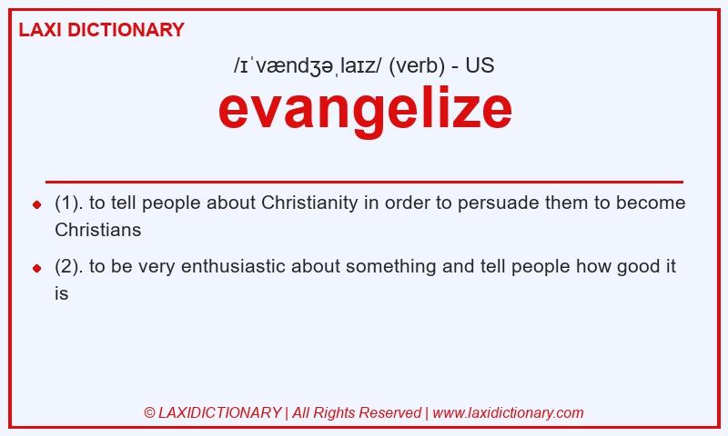 Definition evangelize in American English