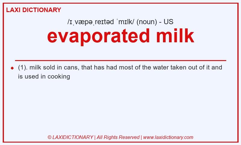 Definition evaporated milk in American English