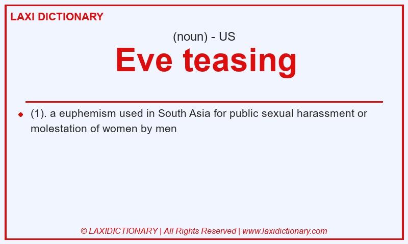 Definition Eve teasing in American English