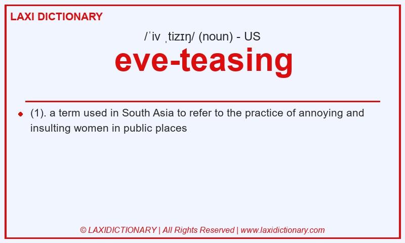 Definition eve-teasing in American English