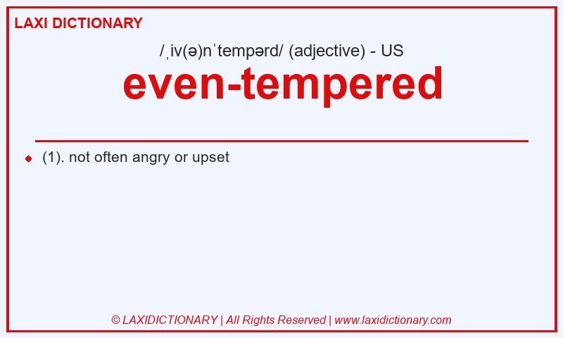 Definition even-tempered in American English