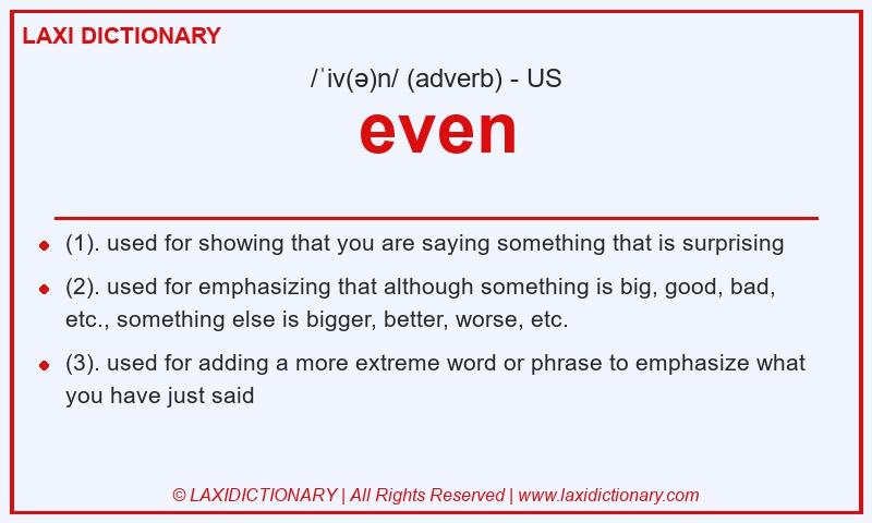 Definition even in American English