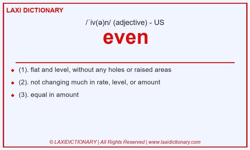 Definition even in American English
