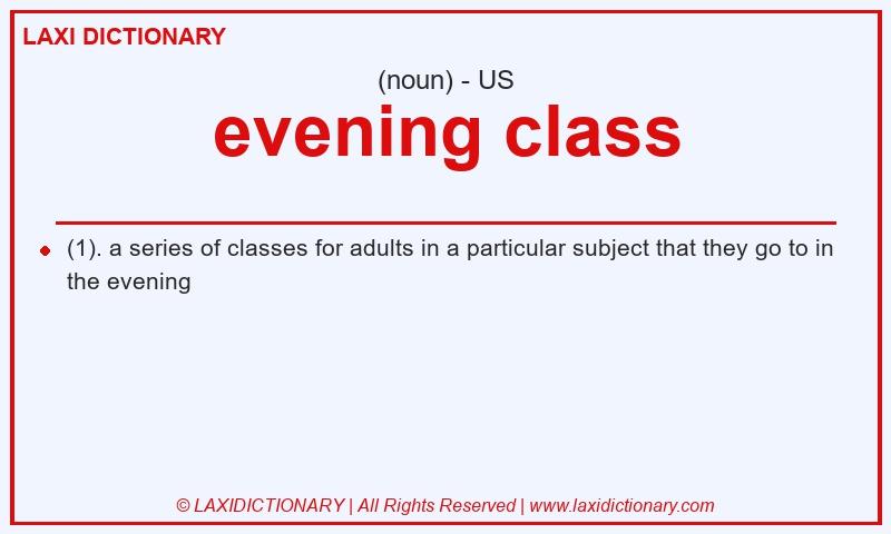 Definition evening class in American English