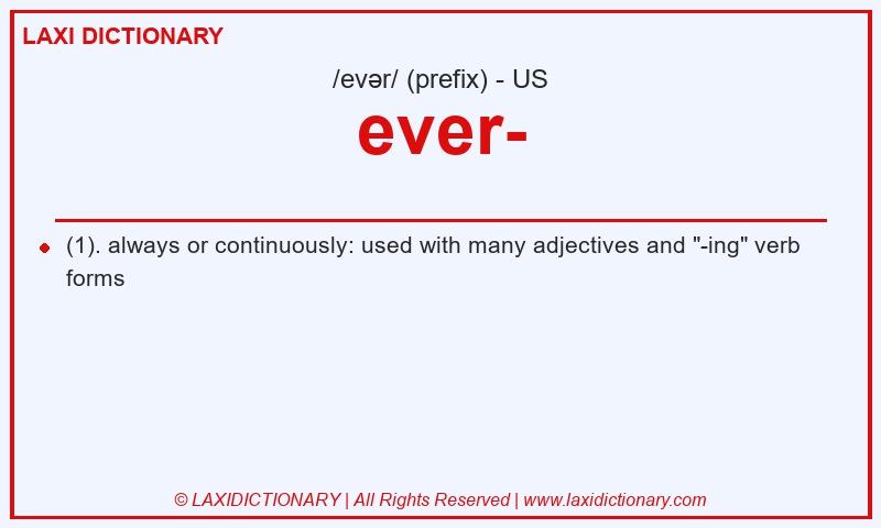 Definition ever- in American English