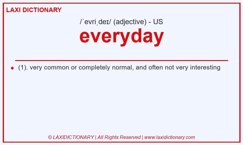 Definition everyday in American English