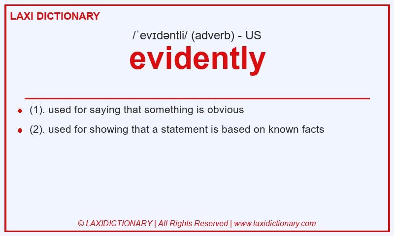Definition evidently in American English