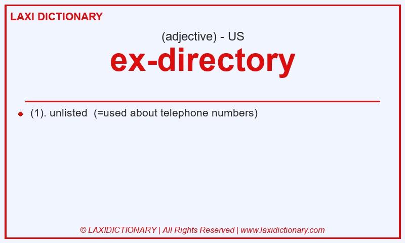 Definition ex-directory in American English
