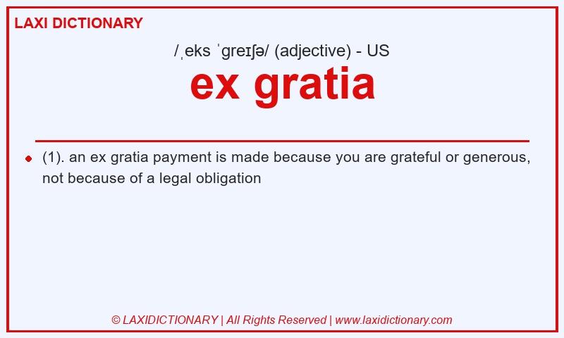 Definition ex gratia in American English