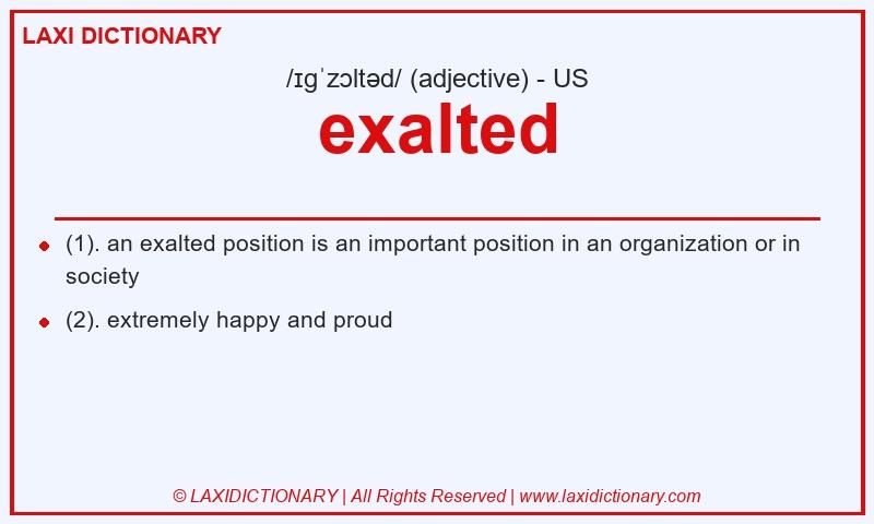 Definition exalted in American English