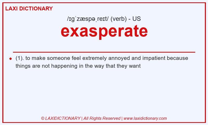 Definition exasperate in American English