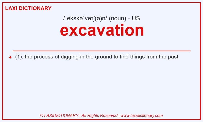 Definition excavation in American English