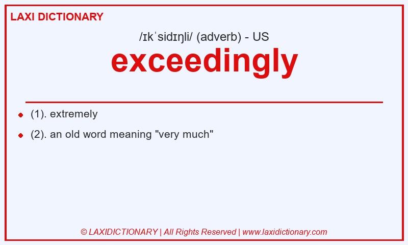 Definition exceedingly in American English