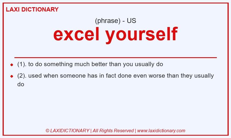 Definition excel yourself in American English