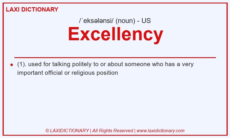 Definition Excellency in American English