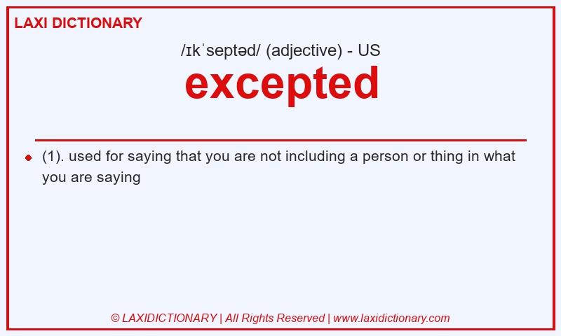 Definition excepted in American English