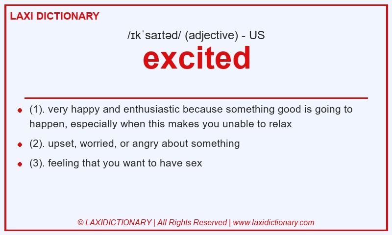 Definition excited in American English