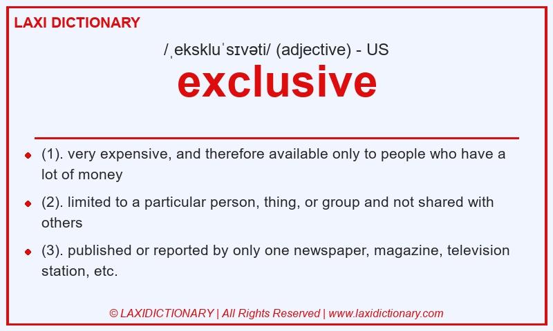 Definition exclusive in American English