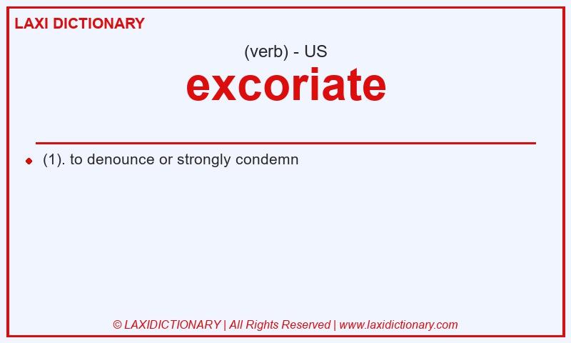 Definition excoriate in American English
