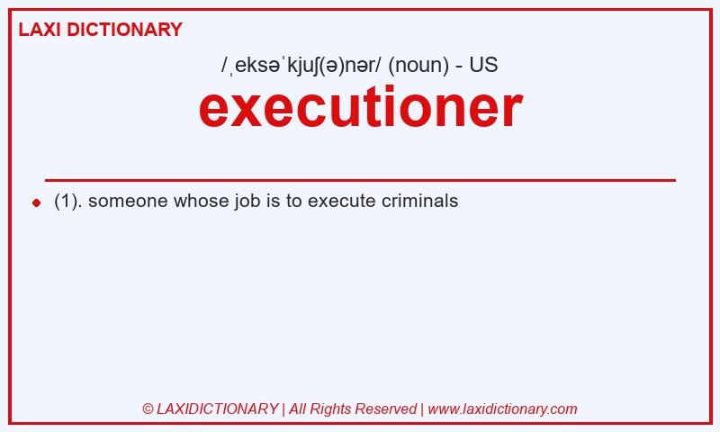 Definition executioner in American English