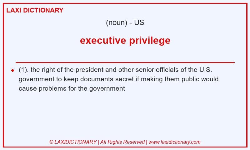 Definition executive privilege in American English