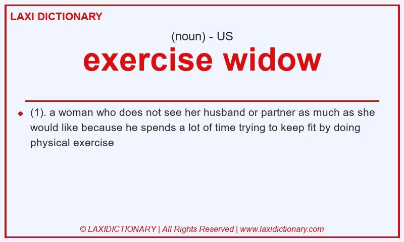 Definition exercise widow in American English