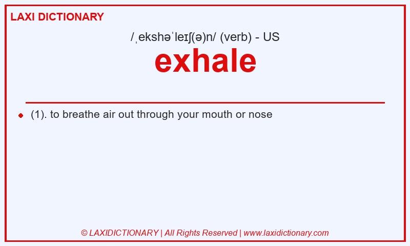 Definition exhale in American English