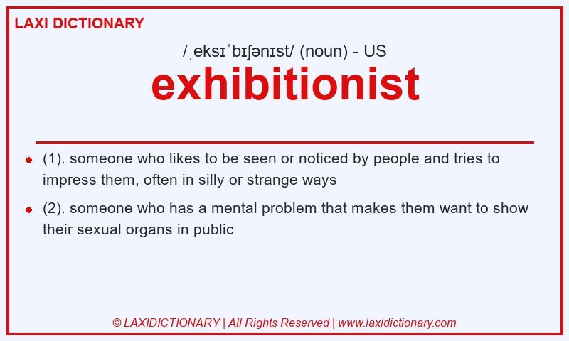 Definition exhibitionist in American English