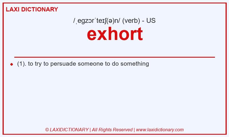 Definition exhort in American English