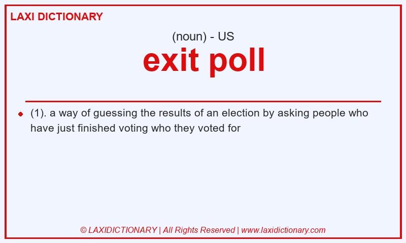 Definition exit poll in American English