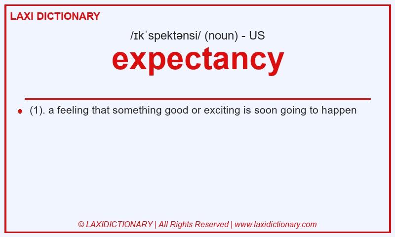 Definition expectancy in American English