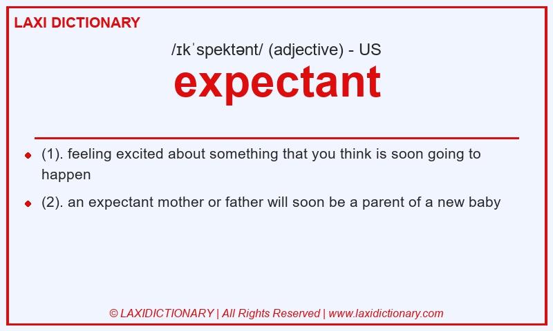 Definition expectant in American English