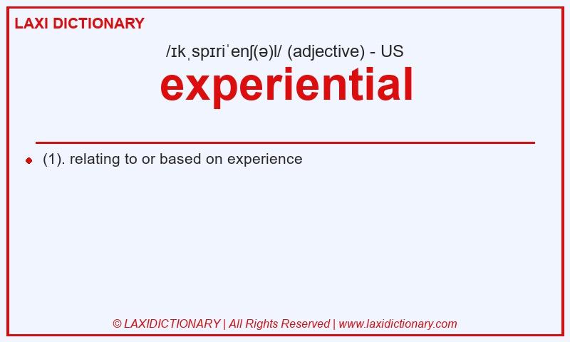 Definition experiential in American English