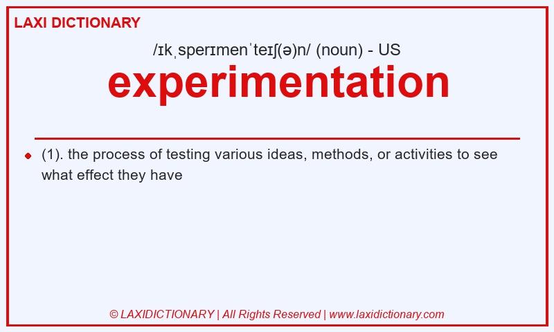 Definition experimentation in American English