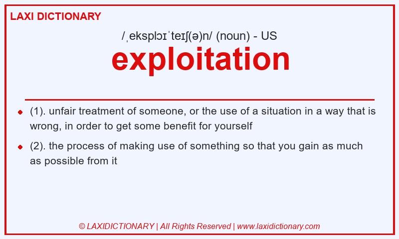 Definition exploitation in American English
