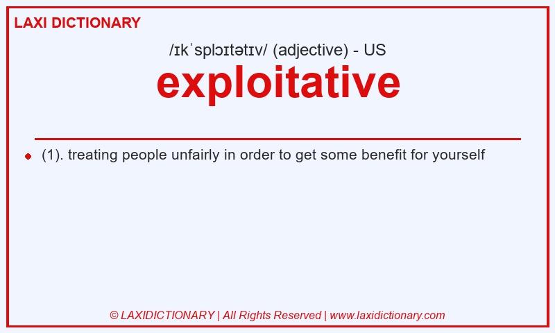 Definition exploitative in American English