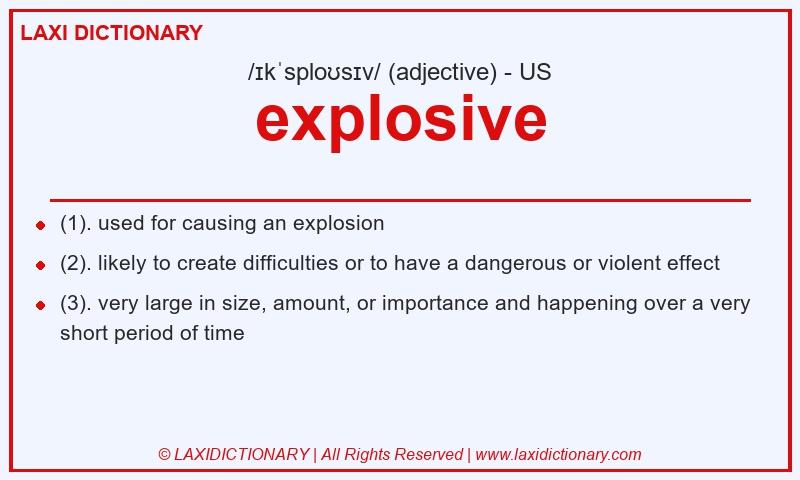 Definition explosive in American English
