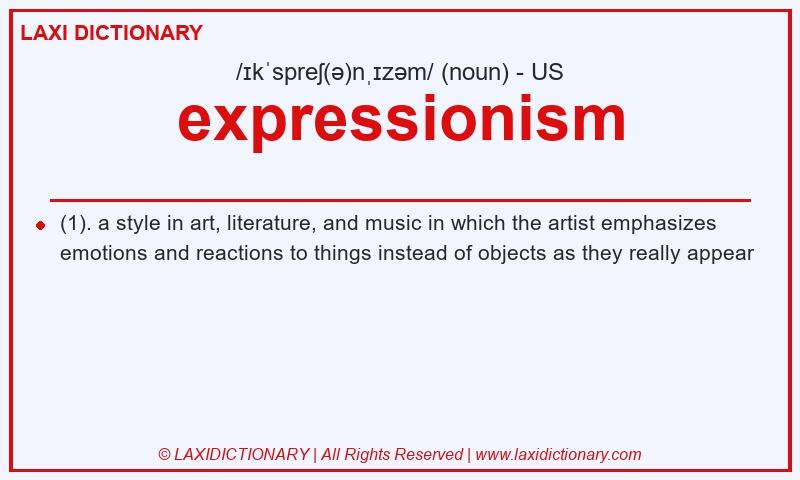 Definition expressionism in American English