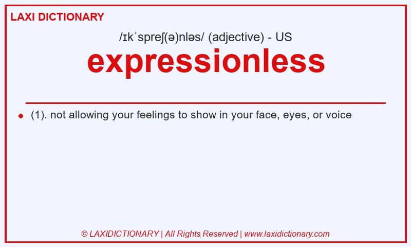 Definition expressionless in American English