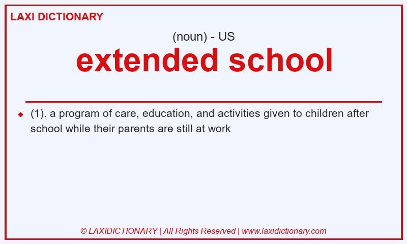 Definition extended school in American English
