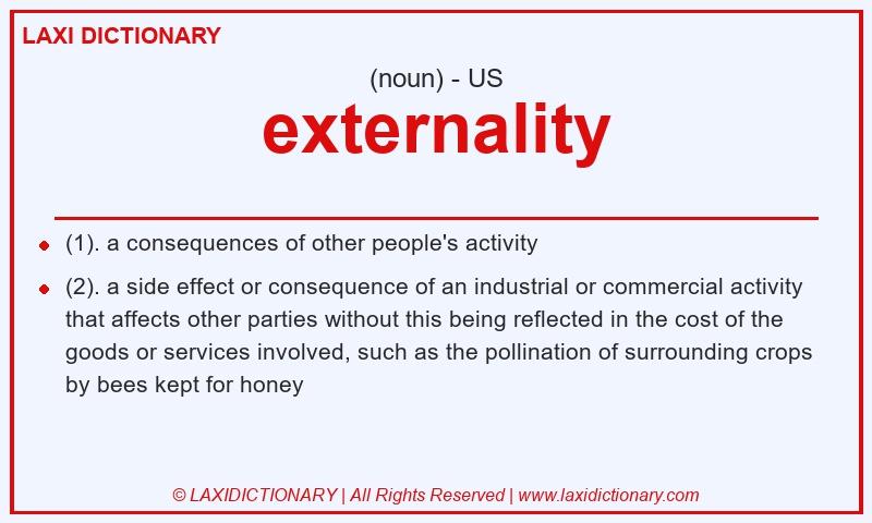 Definition externality in American English