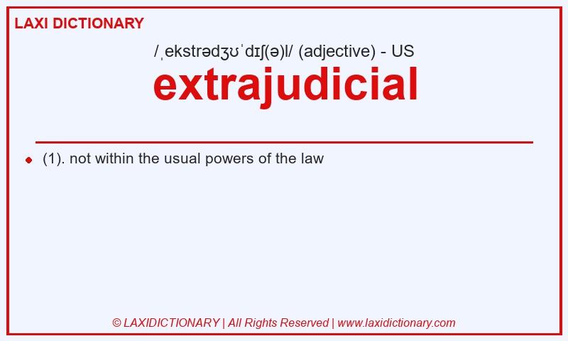 Definition extrajudicial in American English